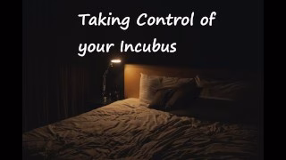 Taking Control of your Incubus [Switchy][Msub][Sex Demon]