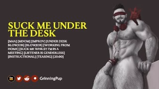 [Audio] Suck My Cock Under My Desk
